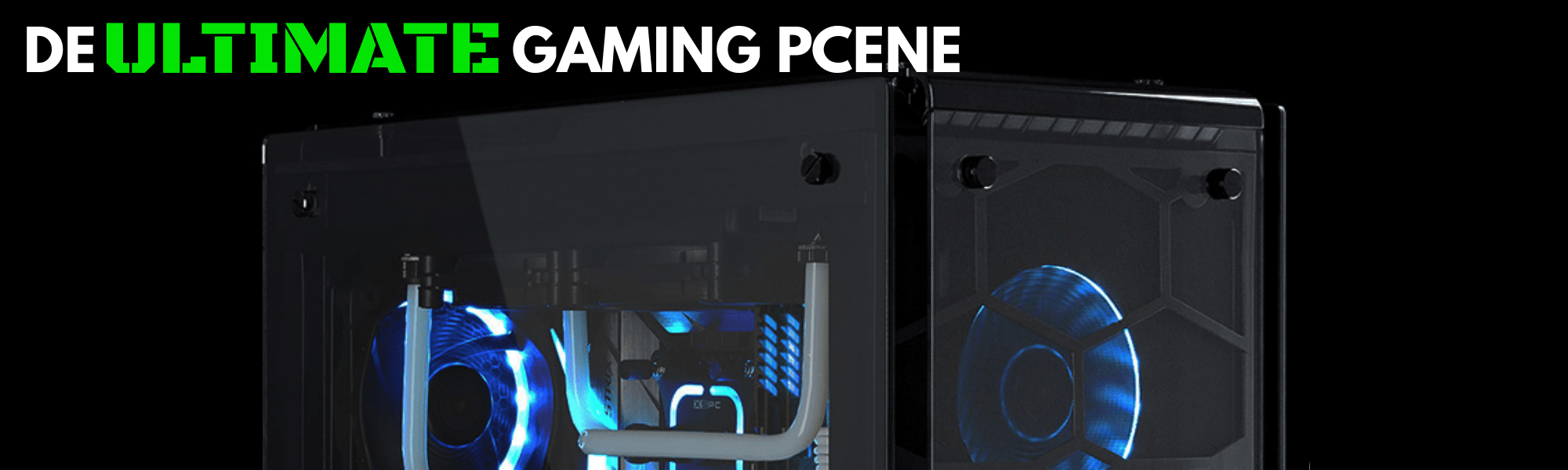 De Ultimate Gaming PCene | Greencom PC